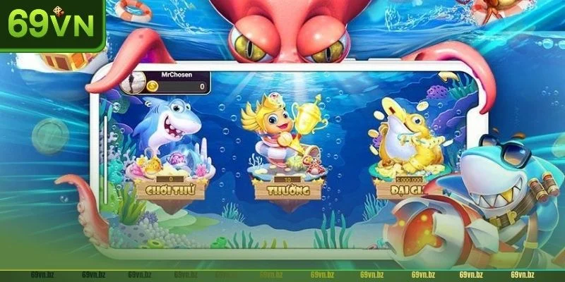 Lựa chọn tựa game Bắn cá 69VN yêu thích để thể hiện hết sở trường.