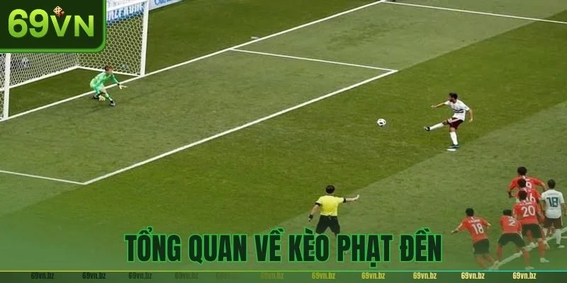 Tổng quan giới thiệu về kèo chơi hấp dẫn nhất hiện nay - kèo phạt đền. 